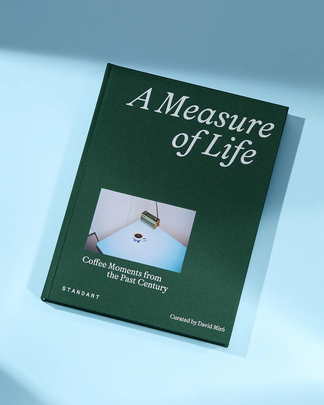 A Measure of Life: Coffee Moments from the Past Century
